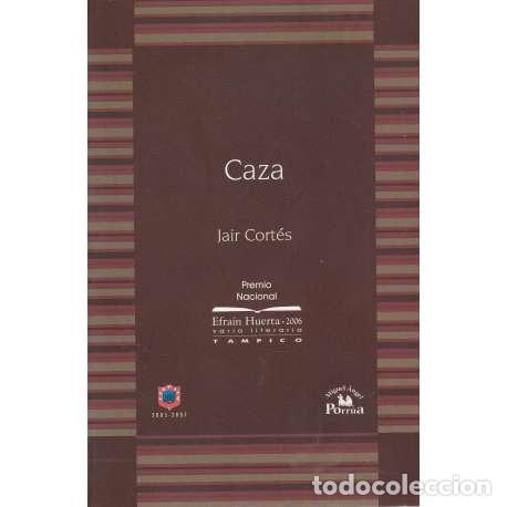 Libros: Caza - Jair Cort&eacute;s - Foto 1