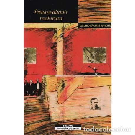 Libros: Praemeditatio malorum - Claudio C&aacute;ceres Marchesi - Foto 1