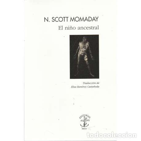 Libros: El ni&ntilde;o ancestral - Momaday, N. Scott - Foto 1