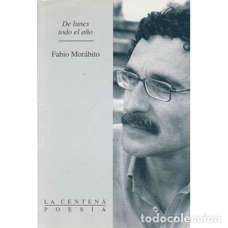 Libros: De lunes todo el a&ntilde;o - Mor&aacute;bito, Fabio - Foto 1