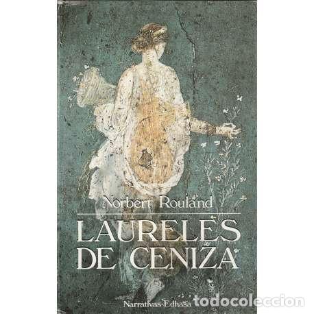 Libros: Laureles de ceniza - Norbert Rouland - Foto 1