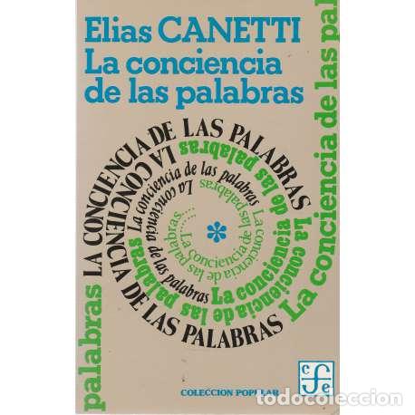 Libros: La conciencia de las palabras - Canetti, Elias - Foto 1