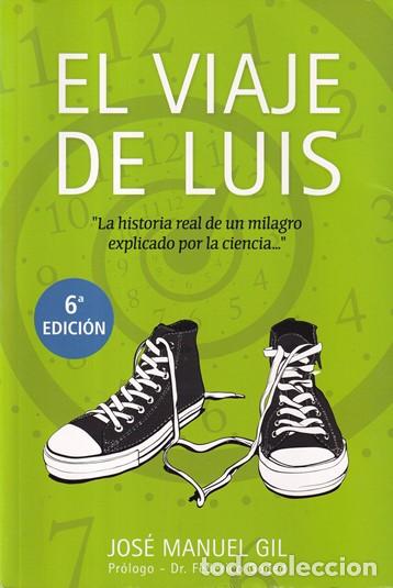 Libros: El viaje de Luis - Jos&eacute; Manuel Gil - Foto 1