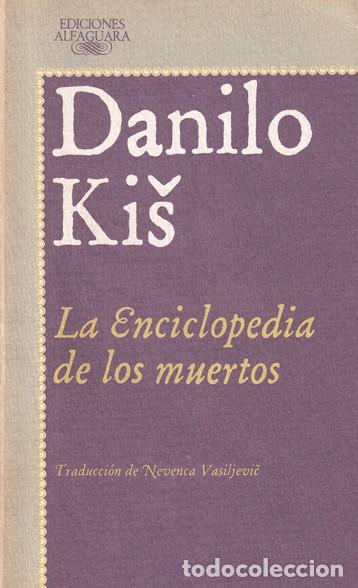 Libros: La enciclopedia de los muertos - Danilo Kis - Foto 1