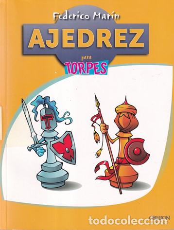 Libros: Ajedrez para torpes - Fedreico Mar&iacute;n - Foto 1