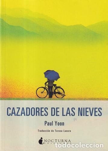 Libros: Cazadores de las nieves - Paul Yoon - Foto 1