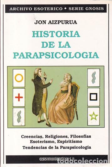 Libros: Historia de la parapsicolog&iacute;a - Jon Aizpur&uacute;a - Foto 1