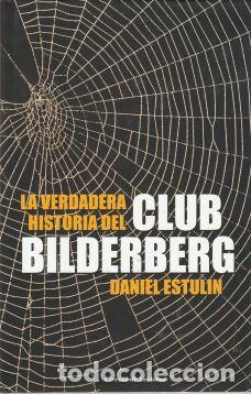 Libros: La verdadera historia del Club Bilderberg - Daniel Estulin - Foto 1