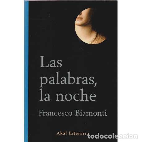 Libros: Las palabras, la noche - Francesco Biamonti - Foto 1
