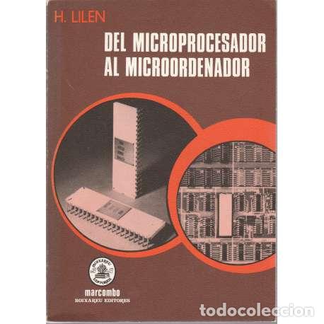 Libros: Del microprocesador al microordenador - H. Lilen - Foto 1