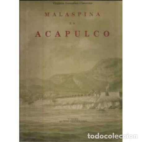 Libros: Malaspina en Acapulco - Virginia Gonz&aacute;lez Claver&aacute;n - Foto 1