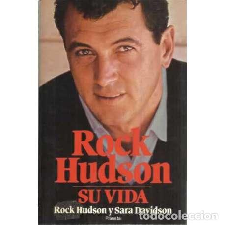 Libros: Rock Hudson. Su vida - Rock Hudson / Sara Davidson - Foto 1