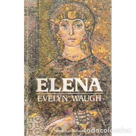 Libros: Elena - Evelyn Waugh - Foto 1