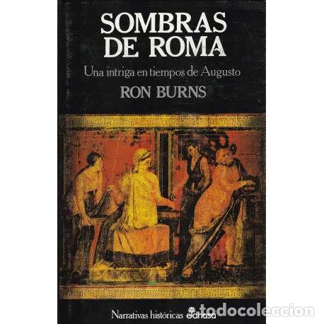 Libros: Sombras de Roma. Una intriga en tiempos de Augusto - Ron Burns - Foto 1