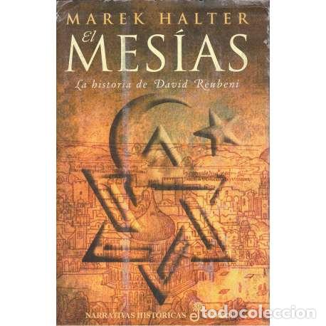 Libros: El Mes&iacute;as. La historia de David Reubeni - Marek Halter - Foto 1