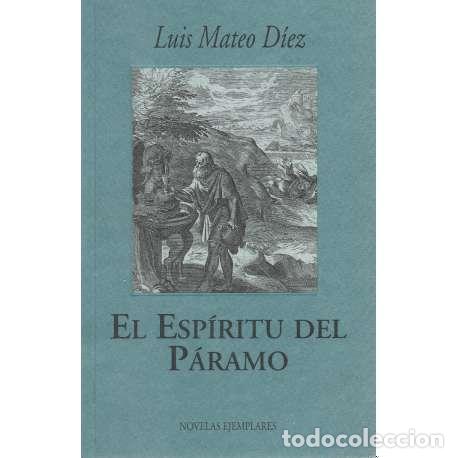Libros: El Esp&iacute;ritu del P&aacute;ramo - Luis Mateo D&iacute;ez - Foto 1