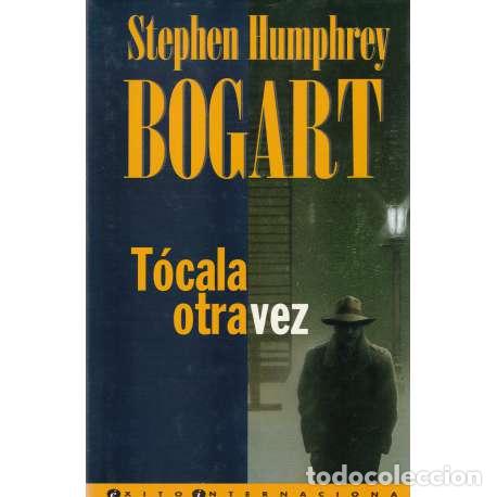 Libros: T&oacute;cala otra vez - Stephen Humphrey Bogart - Foto 1