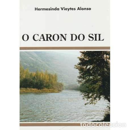 Libros: O caron do Sil - Hermesinda Vieytes Alonso - Foto 1