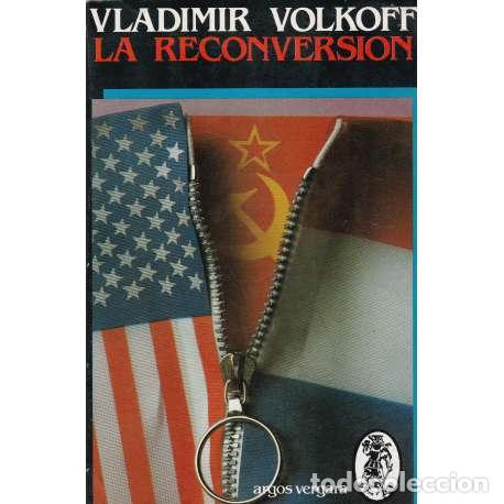 Libros: La reconversi&oacute;n - Vladimir Volkoff - Foto 1