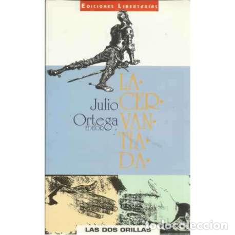 Libros: La cervantiada - Julio Ortega (Editor) - Foto 1