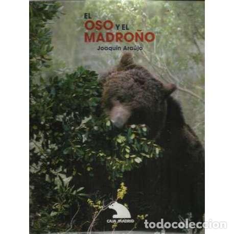 Libros: El oso y el madro&ntilde;o - Joaqu&iacute;n Ara&uacute;jo - Foto 1