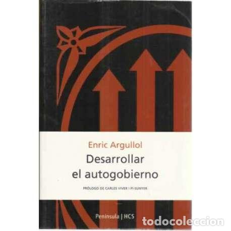 Libros: Desarrollar el autogobierno - Enric Argullol - Foto 1