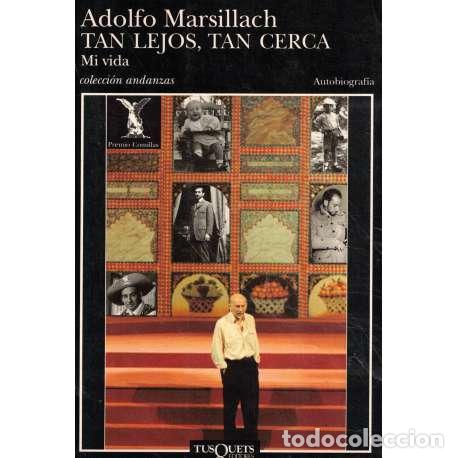 Libros: Tan lejos, tan cerca. Mi vida - Adolfo Marsillach - Foto 1