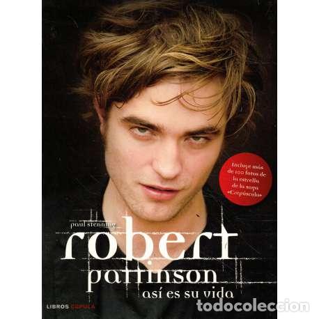 Libros: Robert Pattinson. As&iacute; es su vida - Paul Stenning - Foto 1