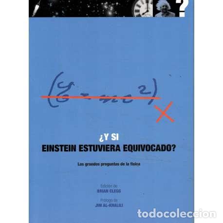 Libros: &iquest;Y si Einstein estuviera equivocado? - Brian Clegg (Ed.) - Foto 1