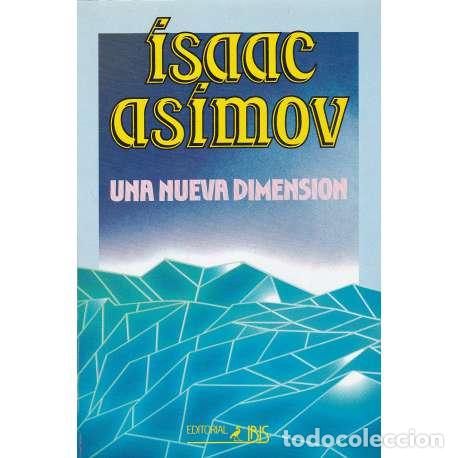 Libros: Una nueva dimensi&oacute;n - Isaac Asimov - Foto 1