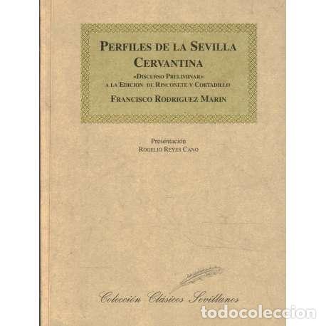 Libros: Perfiles de la Sevilla Cervantina - Francisco Rodr&iacute;guez Mar&iacute;n - Foto 1
