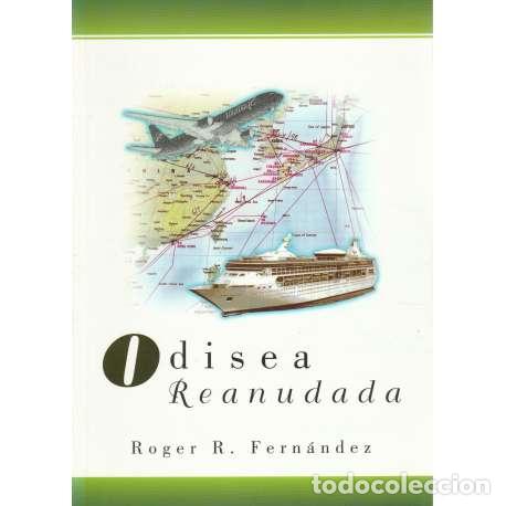 Libros: Odisea Reanudada - Dr. Roger R. Fern&aacute;ndez - Foto 1