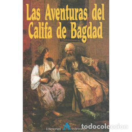 Libros: Las Aventuras del Califa de Bagdad - An&oacute;nimo - Foto 1
