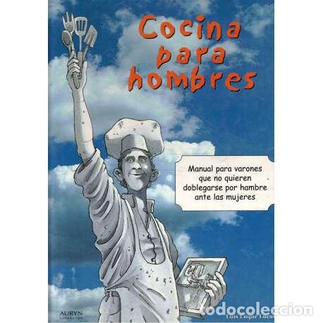 Libros: Cocina para hombres - Luis Luque Lucas - Foto 1