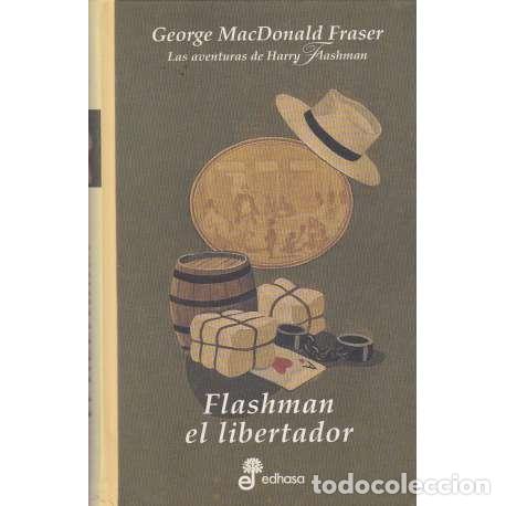 Libros: Flashman el libertador - George McDonald Fraser - Foto 1