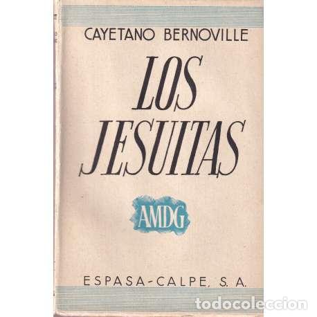 Libros: Los Jesuitas - Cayetano Bernoville - Foto 1