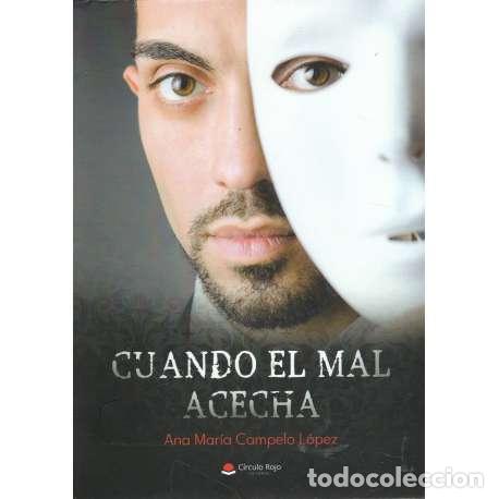 Libros: Cuando el mal acecha - Ana Mar&iacute;a Campelo L&oacute;pez - Foto 1