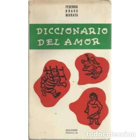 Libros: DICCIONARIO DEL AMOR - Federico Bravo Morata - Foto 1