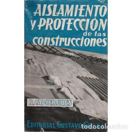 Libros: Aislamiento y protecci&oacute;n de las construcciones - Roger Cadiergues - Foto 1