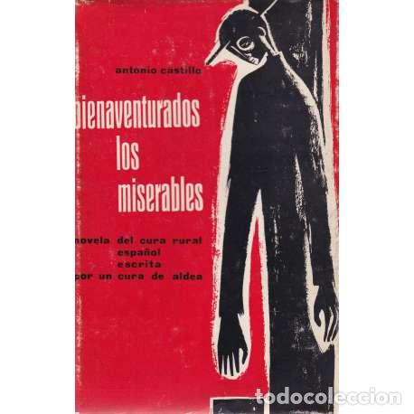 Libros: Bienaventurados los miserables - Antonio Castillo - Foto 1