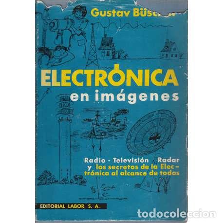 Libros: Electr&oacute;nica en im&aacute;genes - Gustav B&uuml;scher - Foto 1