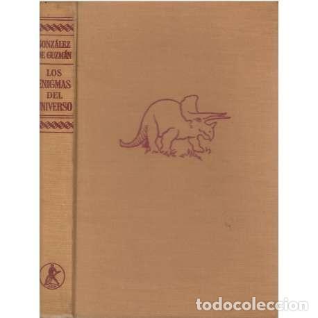 Libros: Los enigmas del universo - Antonio Gonz&aacute;lez de Guzm&aacute;n - Foto 1