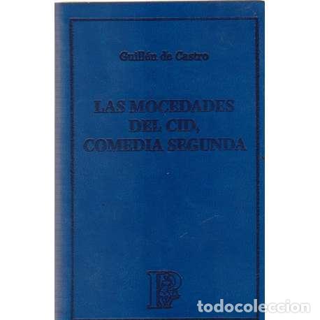 Libros: Las mocedades del Cid, comedia segunda - Guill&eacute;n de Castro - Foto 1