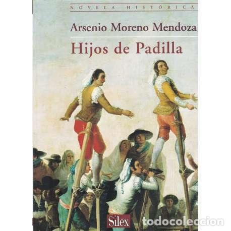 Libros: Hijos de Padilla - Arsenio Moreno Mendoza - Foto 1