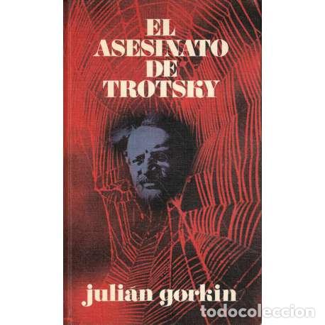 Libros: El asesinato de Trotsky - Juli&aacute;n Gorkin - Foto 1