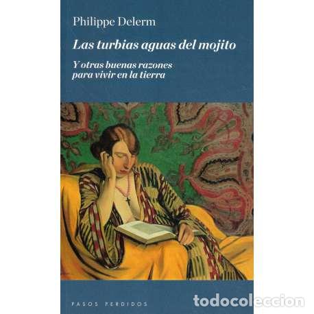 Libros: Las turbias aguas del mojito - Philippe Delerm - Foto 1
