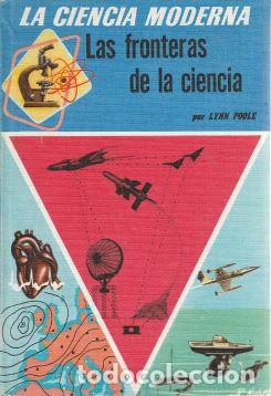 Libros: Las fronteras de la ciencia - Lynn Poole - Foto 1