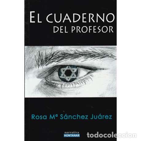 Libros: El cuaderno del profesor - Rosa M&ordf; S&aacute;nchez Ju&aacute;rez - Foto 1