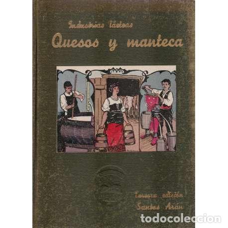 Libros: Industrias l&aacute;cteas. Quesos y manteca - Santos Ar&aacute;n - Foto 1