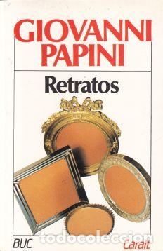 Libros: Retratos - Giovanni Papini - Foto 1